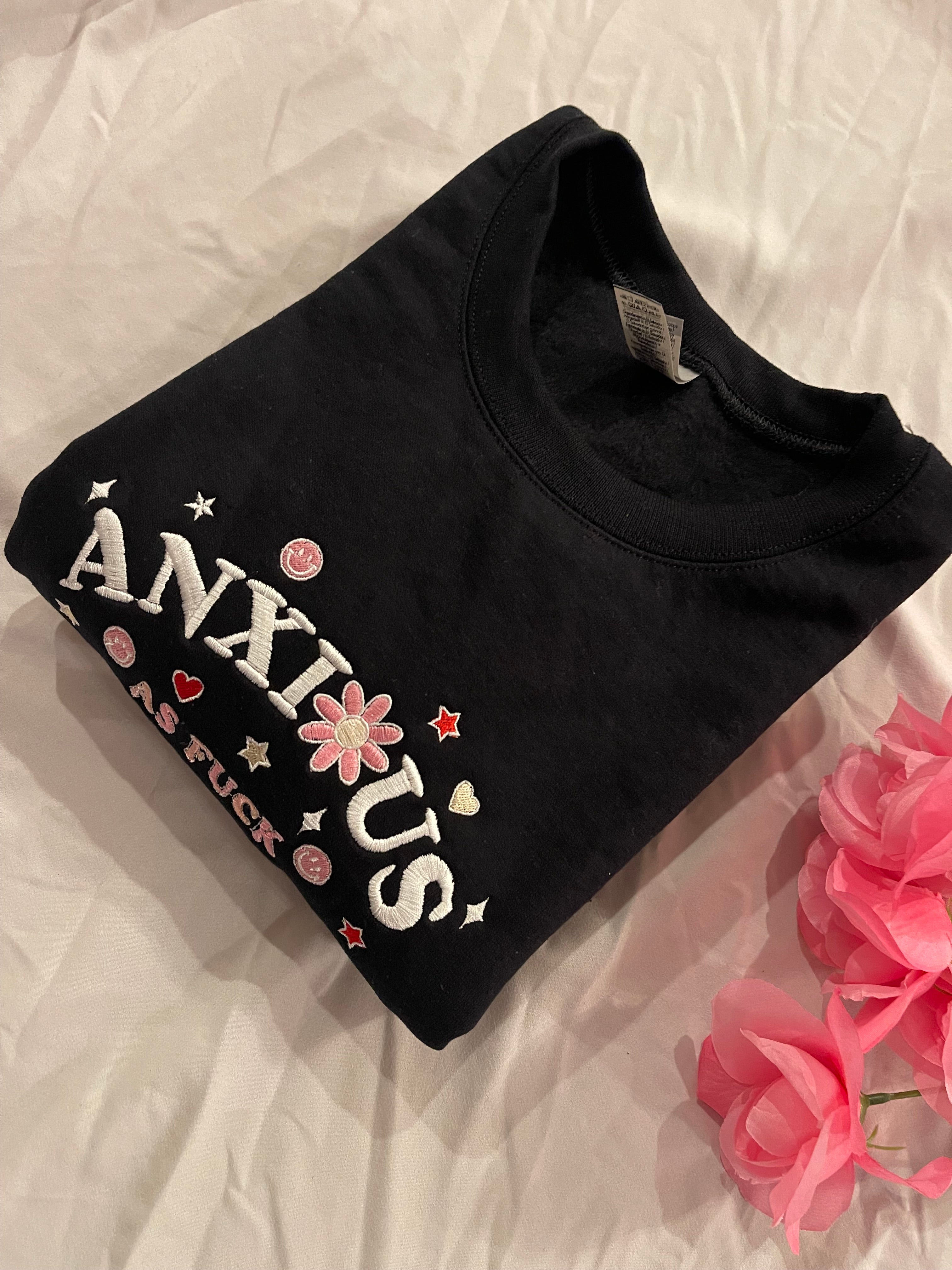 Anxious sweatshirt