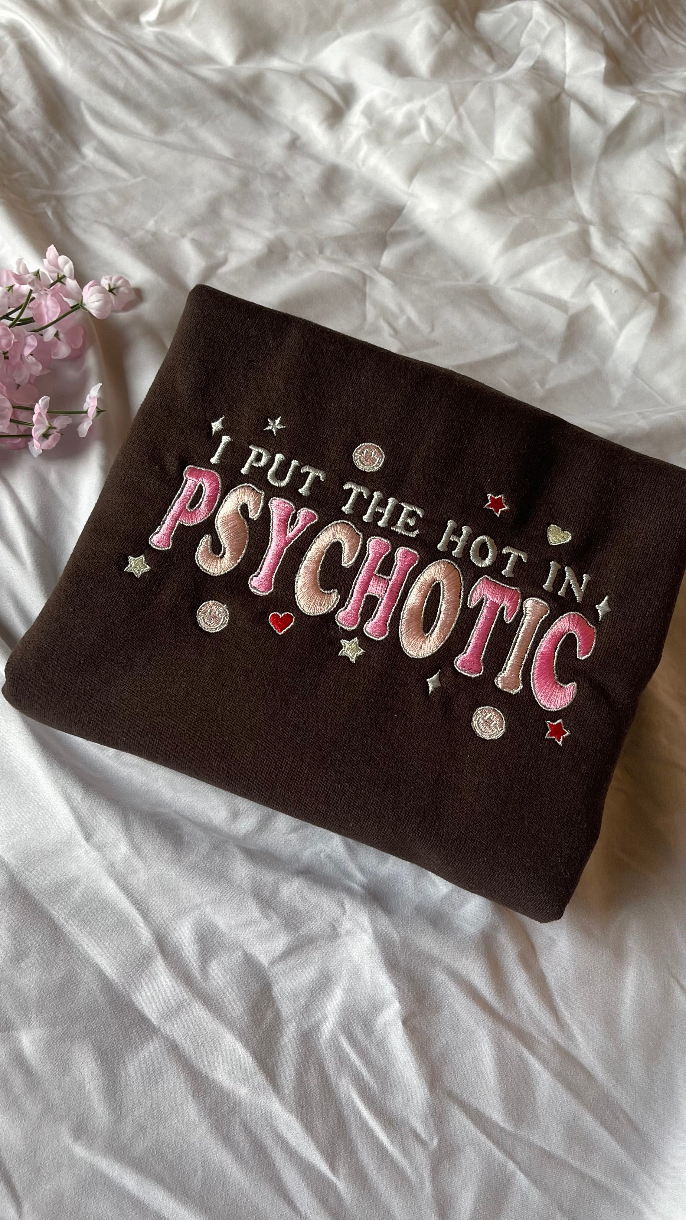 Psychotic sweatshirt